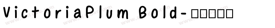 VictoriaPlum Bold字体转换